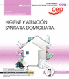 MANUAL HIGIENE Y ATENCIN SANITARIA DOMICILIARIA. ATENCIN SOCIOSANITARIA A PERSONAS EN EL DOMICILIO (SSCS0108)