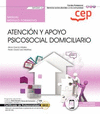 MANUAL ATENCIN Y APOYO PSICOSOCIAL DOMICILIARIO. ATENCIN SOCIOSANITARIA A PERSONAS EN EL DOMICILIO (SSCS0108)