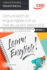 MANUAL. COMUNICACIN EN LENGUA INGLESA CON UN NIVEL DE USUARIO BSICO (A2), SEGN EL MARCO COMN EUROPEO DE REFERENCIA PARA LAS LENGUAS, EN EL MBITO 