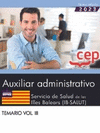 AUXILIAR ADMINISTRATIVO. SERVICIO DE SALUD DE LAS ILLES BALEARS (IB-SALUT). TEMARIO VOL.III