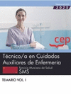 TCNICO/A EN CUIDADOS AUXILIARES DE ENFERMERA. SERVICIO MURCIANO DE SALUD. SMS. TEMARIO VOL.I. OPOSICIONES