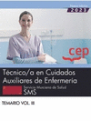 TCNICO/A EN CUIDADOS AUXILIARES DE ENFERMERA. SERVICIO MURCIANO DE SALUD. SMS. TEMARIO VOL.III. OPOSICIONES