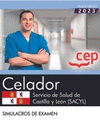 CELADOR. SERVICIO DE SALUD DE CASTILLA Y LEN (SACYL). SIMULACROS DE EXAMEN. OPOSICIONES