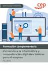MANUAL INICIACI�N A LA INFORM�TICA Y COMPETENCIAS DIGITALES B�SICAS PARA EL EMPLEO (FCOI14). ESPECIALIDADES FORMATIVAS