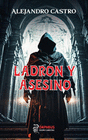 LADRON Y ASESINO