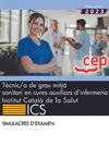 TCNIC/A DE GRAU MITJ SANITARI EN CURES AUXILIARS DINFERMERIA. INSTITUT CATAL DE LA SALUT (ICS). SIMULACRES D'EXAMEN