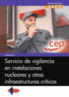 MANUAL. SERVICIO DE VIGILANCIA EN INSTALACIONES NUCLEARES Y OTRAS INFRAESTRUCTURAS CRÍTICAS
