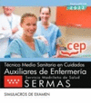 TCNICO MEDIO SANITARIO EN CUIDADOS AUXILIARES DE ENFERMERA. SERVICIO MADRILEO DE SALUD (SERMAS). SIMULACROS DE EXAMEN