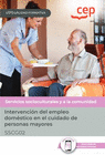 MANUAL INTERVENCIN DEL EMPLEO DOMSTICO EN EL CUIDADO DE PERSONAS MAYORES (SSCG02). ESPECIALIDADES FORMATIVAS. ESPECIALIDADES FORMATIVAS