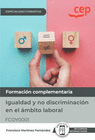 MANUAL IGUALDAD Y NO DISCRIMINACIN EN EL MBITO LABORAL (FCOY0001). ESPECIALIDADES FORMATIVAS. ESPECIALIDADES FORMATIVAS