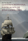 LA EXTRAORDINARIA NAVEGACION DE JUAN LADRILLERO