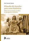 FILOSOFIA DEL DERECHO PARA SERES HISTORICOS SOBRE HERMENEUTICA JURIDIC