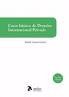 CASOS BASICOS DE DERECHO INTERNACIONAL PRIVADO 2 EDICION