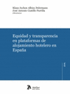EQUIDAD Y TRANSPARENCIA EN PLATAFORMAS DE ALOJAMIENTO HOTELERO EN ESPA