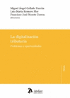 LA DIGITALIZACION TRIBUTARIA PROBLEMAS Y OPORTUNIDADES
