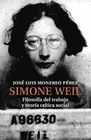 SIMONE WEIL FILOSOFIA DEL TRABAJO Y TEORIA CRITICA SOCIAL