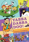 YABBA DABBA DOO LA ANIMACION ILIMITADA DE HANNA-BARBERA