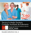 TCNICO/A MEDIO SANITARIO CUIDADOS AUXILIARES DE ENFERMERA. SERVICIO DE SALUD DE CASTILLA-LA MANCHA (SESCAM). TEMARIO ESPECFICO VOL. II