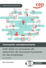 SMANUAL. SOFT SKILLS EN PROCESOS DE SELECCIN DE RECURSOS HUMANOS EN LAS EMPRESAS (FCOO11). ESPECIALIDADES FORMATIVAS. ESPECIALIDADES FORMATIVAS