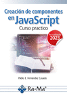 CREACIN DE COMPONENTES EN JAVASCRIPT CURSO PRACTICO. EDICIN 2023