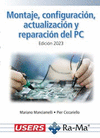 MONTAJE, CONFIGURACIN, ACTUALIZACIN Y REPARACIN DEL PC. EDICIN 2023