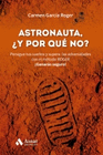 ASTRONAUTA Y POR QUE NO?