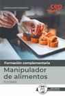 MANUAL. MANIPULADOR DE ALIMENTOS (FCOM01). ESPECIALIDADES FORMATIVAS. ESPECIALIDADES FORMATIVAS