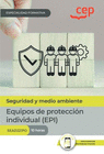 MANUAL. EQUIPOS DE PROTECCIÓN INDIVIDUAL (EPI) (SEAD221PO). ESPECIALIDADES FORMATIVAS. ESPECIALIDADES FORMATIVAS