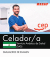 CELADOR/A. SERVICIO ANDALUZ DE SALUD (SAS). SIMULACROS DE EXAMEN