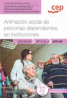 MANUAL. ANIMACIÓN SOCIAL DE PERSONAS DEPENDIENTES EN INSTITUCIONES