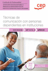 MANUAL. TCNICAS DE COMUNICACIN CON PERSONAS DEPENDIENTES EN INSTITUCIONES