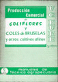 PRODUCCION COMERCIAL DE COLIFLORES, COLES DE BRUSELAS Y OTROS CULTIVOS AFINES