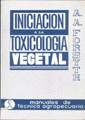 INICIACION A LA TOXICOLOGIA VEGETAL