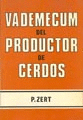 VADEMECUM DEL PRODUCTOR DE CERDOS