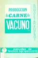 PRODUCCION DE CARNE DE VACUNO