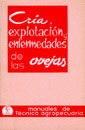 CRIA, EXPLOTACION Y ENFERMEDADES DE LAS OVEJAS