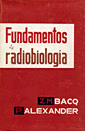FUNDAMENTOS DE RADIOBIOLOG�A