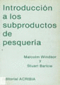INTRODUCCION A LOS SUBPRODUCTOS DE PESQUERIA