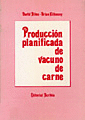 PRODUCCION PLANIFICADA DE VACUNO DE CARNE