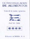 ULTRACONGELACION DE ALIMENTOS. GUIA DE LA TEORIA Y PRACTICA