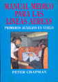 MANUAL M�DICO PARA LAS L�NEAS A�REAS: PRIMEROS AUXILIOS EN VUELO
