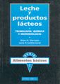 LECHE Y PRODUCTOS LACTEOS: TECNOLOGIA, QUIMICA Y MICROBIOLOGIA