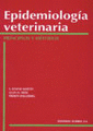 EPIDEMIOLOGIA VETERINARIA: PRINCIPIOS Y METODOS