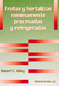 FRUTAS Y HORTALIZAS MINIMAMENTE PROCESADAS Y REFRIGERADAS