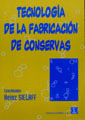 TECNOLOGIA DE LA FABRICACION DE CONSERVAS