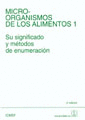MICROORGANISMOS DE LOS ALIMENTOS. VOLUMEN 1
