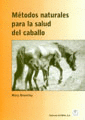 METODOS NATURALES PARA LA SALUD DEL CABALLO