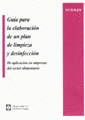GUIA PARA LA ELABORACION DE UN PLAN DE LIMPIEZA Y DESINFECCION