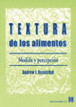 TEXTURA DE LOS ALIMENTOS. MEDIDA Y PERCEPCION