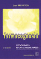 FARMACOGNOSIA. FITOQUIMICA. PLANTAS MEDICINALES